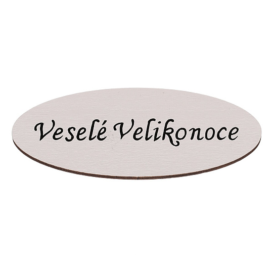 Cedulka "Veselé Velikonoce" - dřevo, bílá, v sáčku 12 ks, cena za 1 ks
