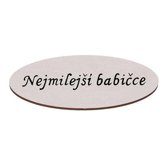 Cedulka "Nejmilejší babičce" - dřevo, bílá, v sáčku 12 ks, cena za 1 ks