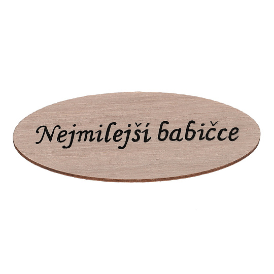 Cedulka "Nejmilejší babičce" - dřevo, přírodní, v sáčku 12 ks, cena za 1 ks