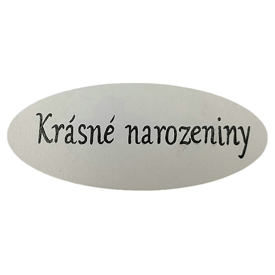 Cedulka "Krásné narozeniny" - dřevo, bílá, v sáčku 12 ks, cena za 1 ks Cedulka "Krásné narozeniny" - dřevo, bílá, v sáčku 12 ks, cena za 1 ks