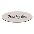 Cedulka "Hezký den" - dřevo, bílá, v balení 12 ks, cena za 1 ks